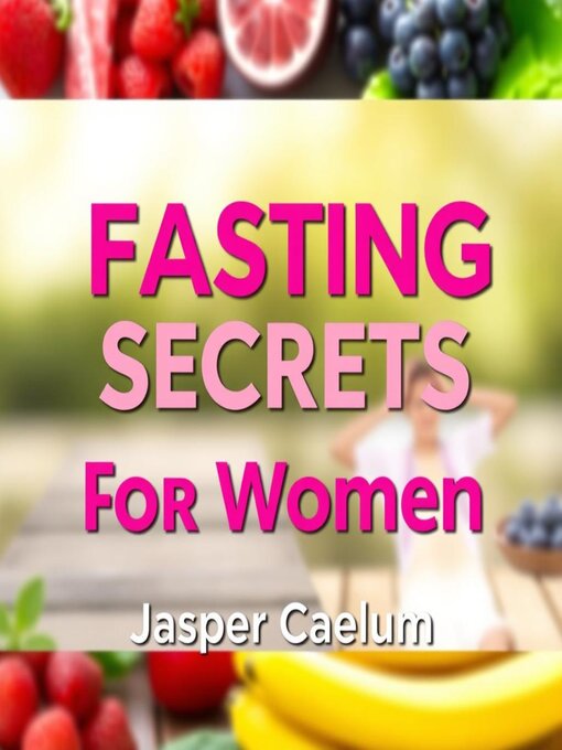 Title details for Fasting Secrets for Women by Jasper Caelum - Wait list